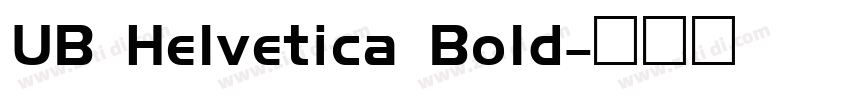 UB Helvetica Bold字体转换